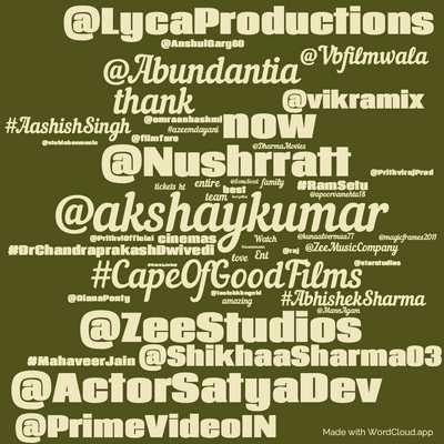 Word cloud with 50 words like @akshaykumar, @Nushrratt and #CapeOfGoodFilms.