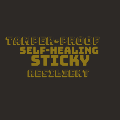 Word cloud with 4 words like Sticky, Self-healing and tamper-proof.
