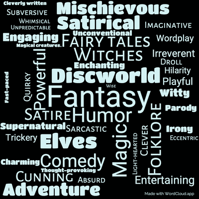 Word cloud of the book Lords And Ladies by Terry Pratchett with 45 words like Fantasy, Discworld and Humor.