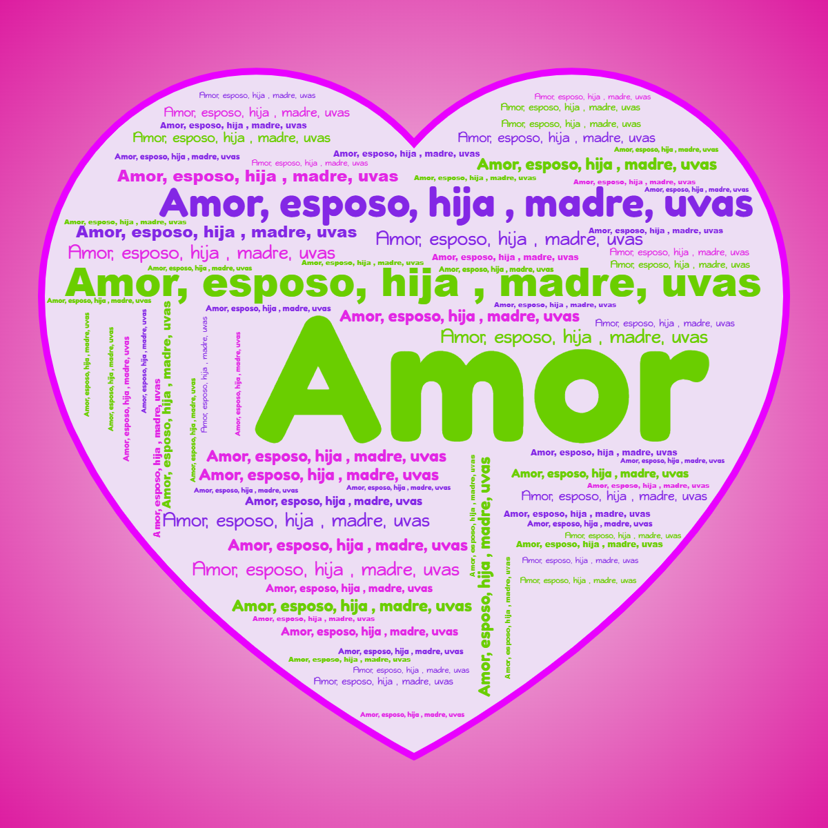 Word cloud in a Heart shape with 1 repeated word Amor, esposo, hija , madre, uv in purple and green.