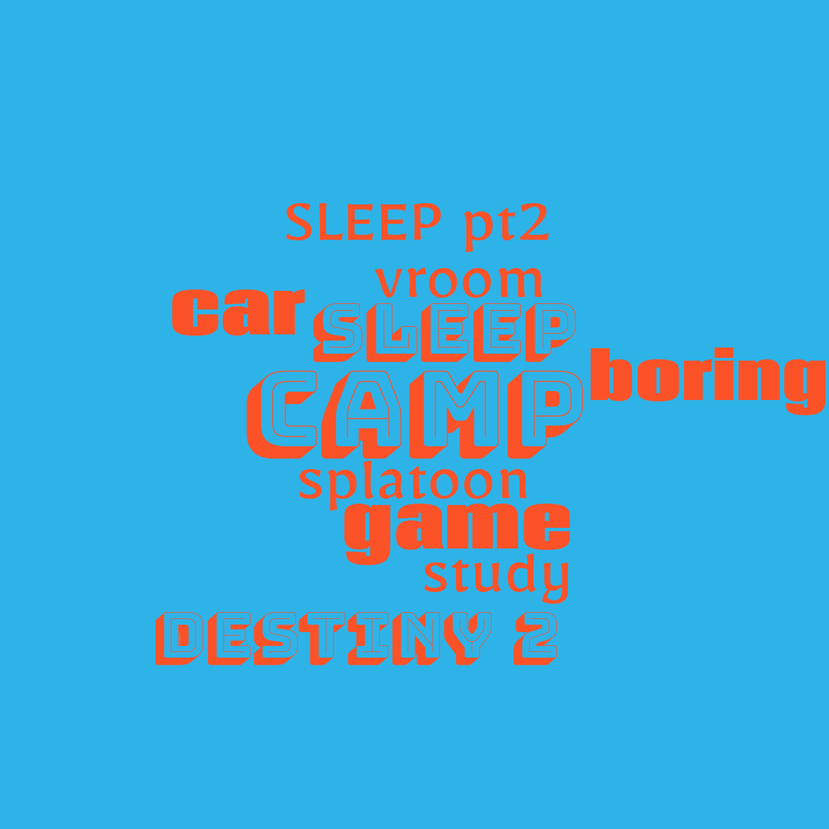 Word cloud with 10 words like camp, sleep and splatoon in bright red and blue.