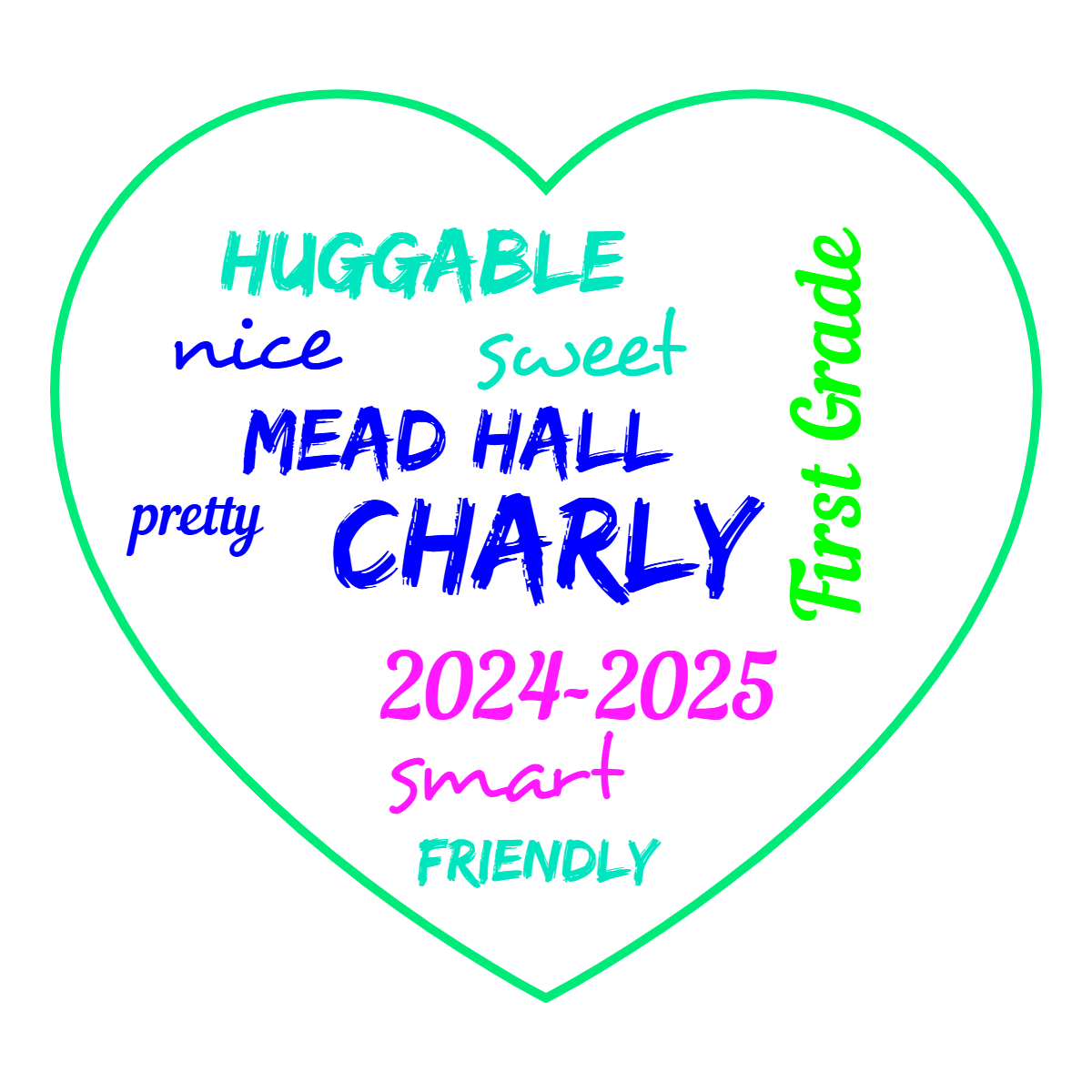 Word cloud in a Heart shape with 10 words like Charly, Mead Hall and 2024-2025 in blue, green and purple.