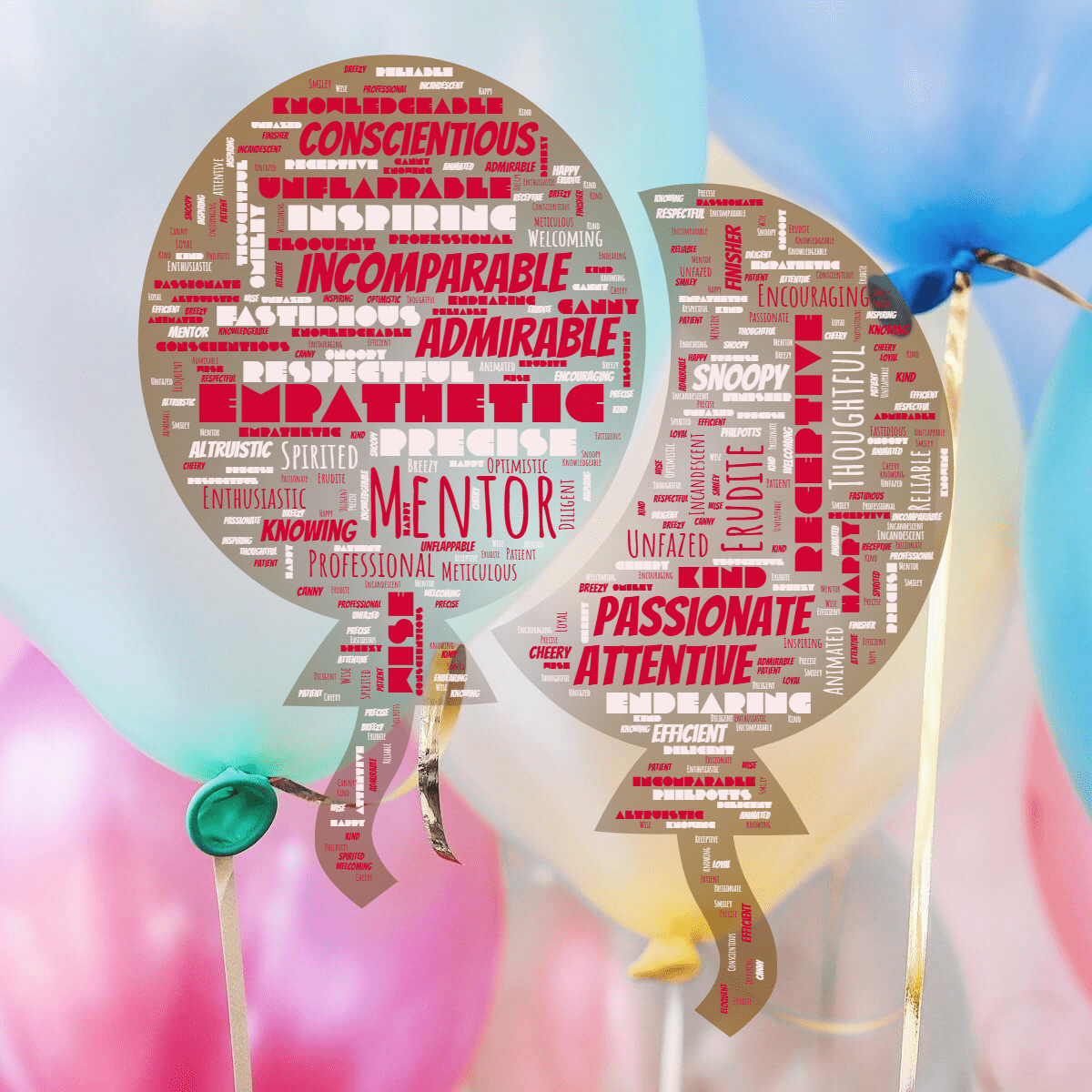 Word cloud in a Balloon shape with 45 words like Meticulous, Efficient and Loyal in red and orange.