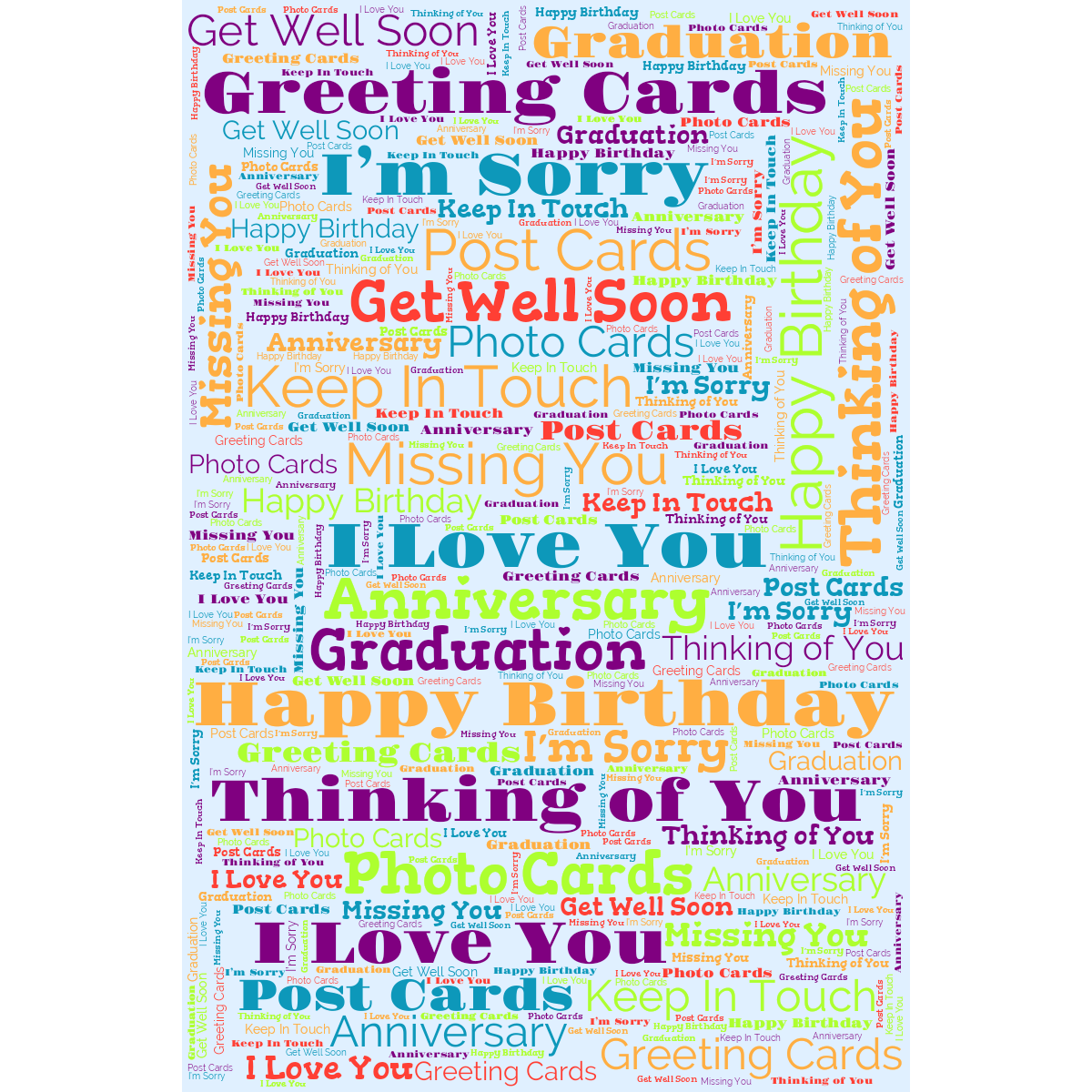 Word cloud in a Vertical Rectangle shape with 12 words like Happy Birthday, I Love You and Thinking of You in multicolor.