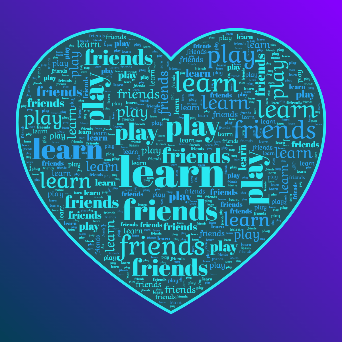 Word cloud in a Heart shape with 3 repeated words like learn, play and friends in blue and purple.