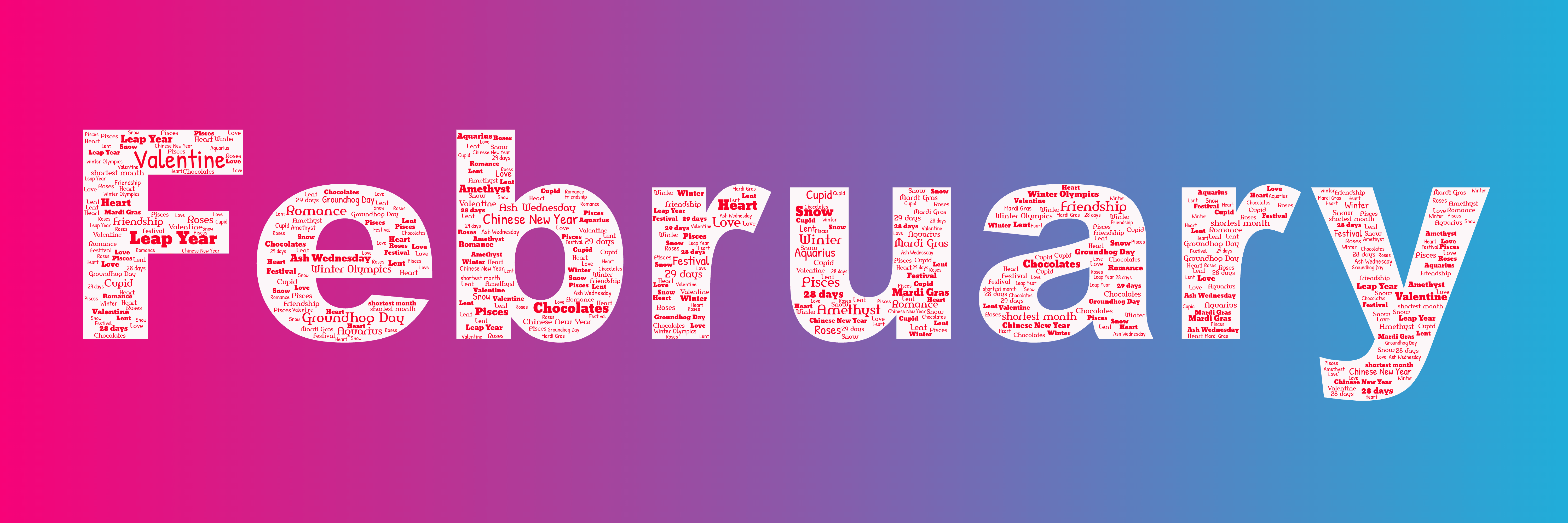Word cloud in the shape of the word February with 24 words like Valentine, Leap Year and Chinese New Year in red, pink and blue.