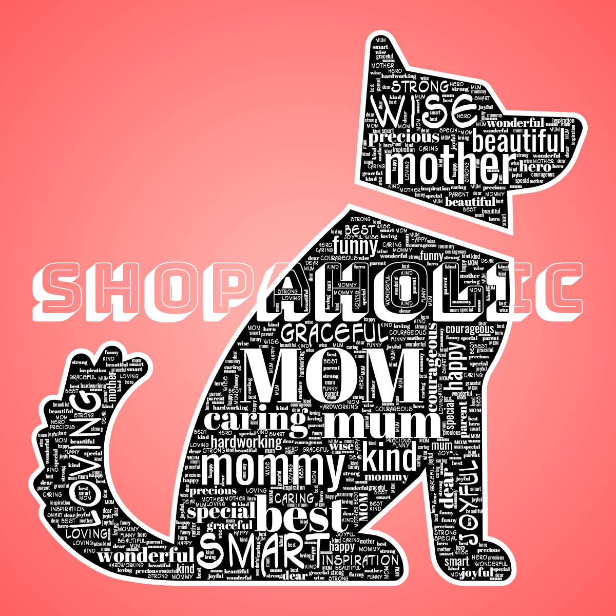 Word cloud in a Dog shape with 25 words like MOM, mum and mommy in white, red and black.
