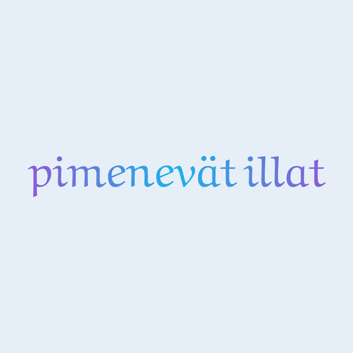 Word cloud with 1 word pimenevät illat in blue and purple.