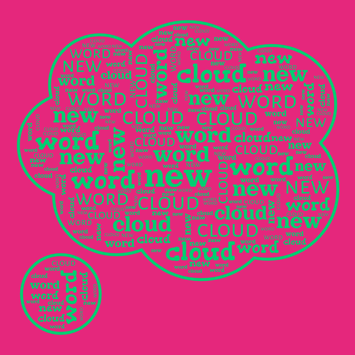 Word cloud in a Thought Bubble shape with 3 repeated words like new, word and cloud in green and pink.