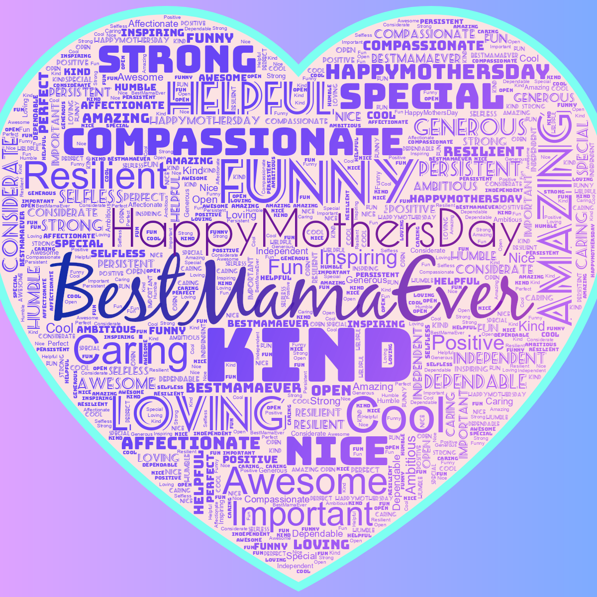 Word cloud in a Heart shape with 30 words like Kind, Funny and Cool in blue, purple and red.