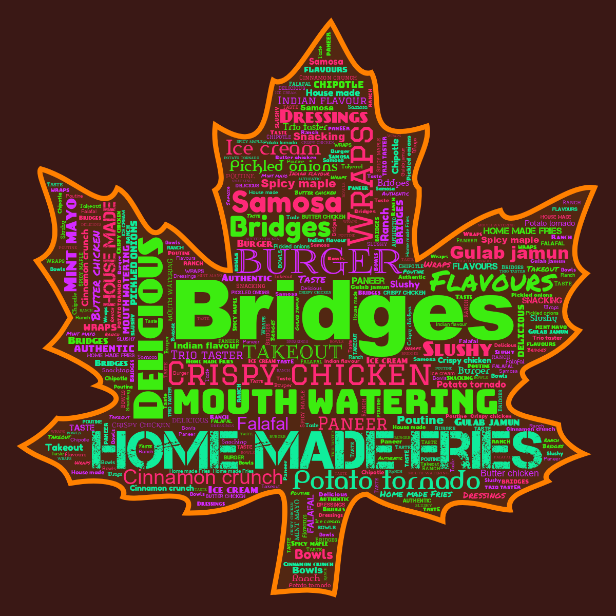 Word cloud in a Maple Leaf shape with 33 words like Bridges , Home made Fries and Burger in multicolor.