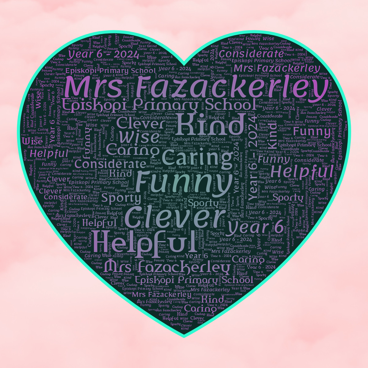 Word cloud in a Cards Hearts shape with 12 words like Mrs Fazackerley, Funny and Caring in green, purple and blue.