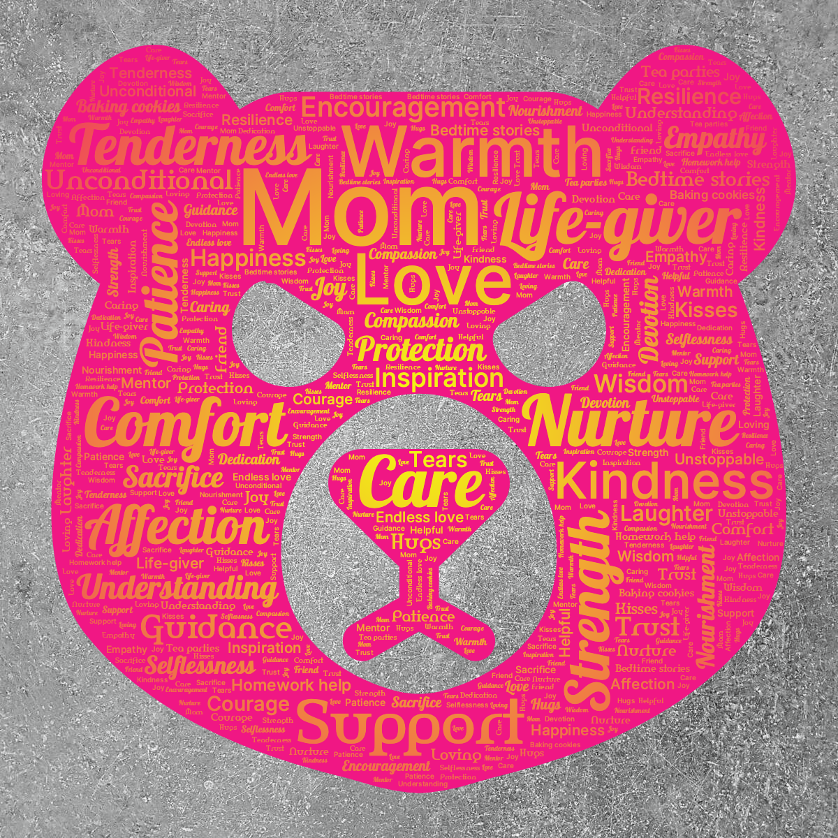 Word cloud in a Bear shape with 47 words like Mom, Love and Care in bright yellow and pink.