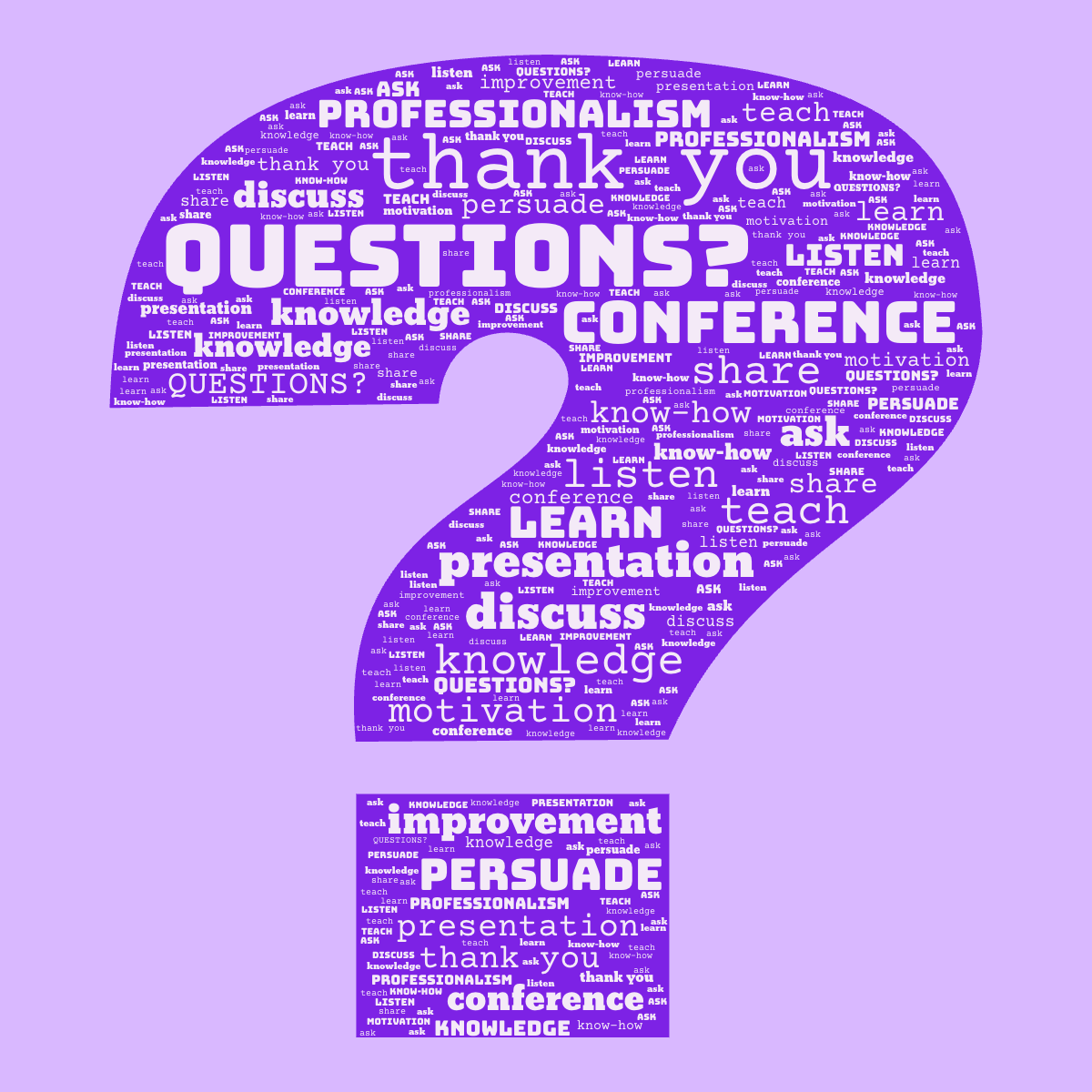 Word cloud in a Question Mark shape with 17 words like QUESTIONS?, thank you and conference in purple.