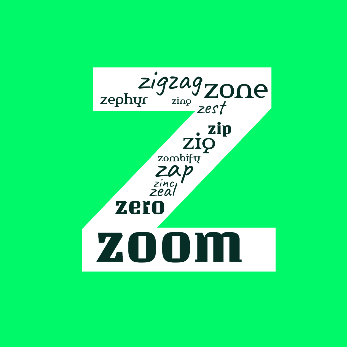 Word cloud in the shape of the letter Z with 13 words like zoom, zigzag and zap in green and white.