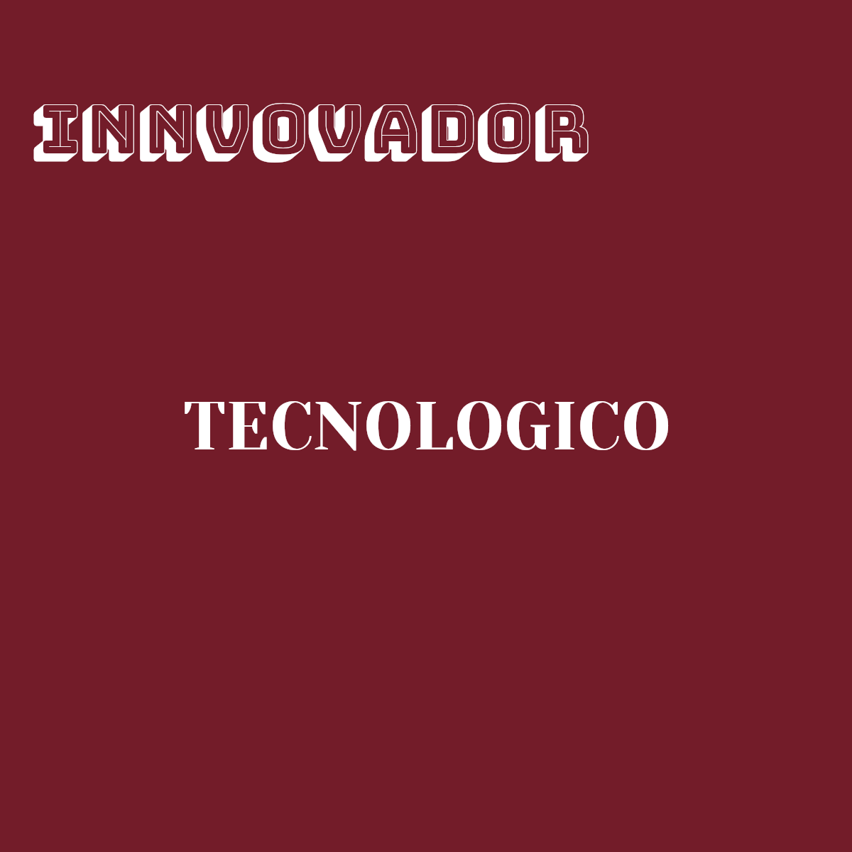 Word cloud with 2 words like INNVOVADOR and TECNOLOGICO in white and red.