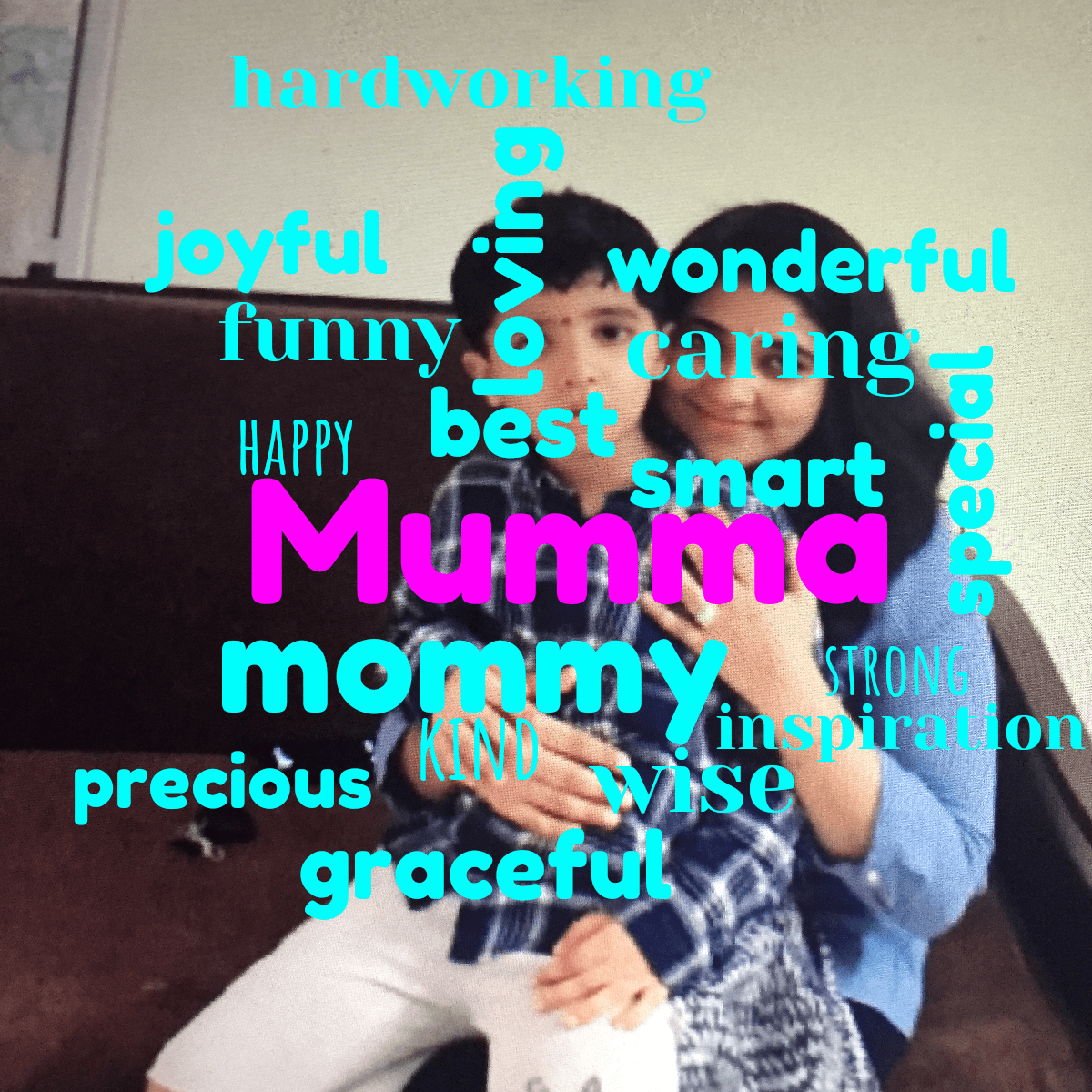 Word cloud with 17 words like mommy, best and smart in bright blue.