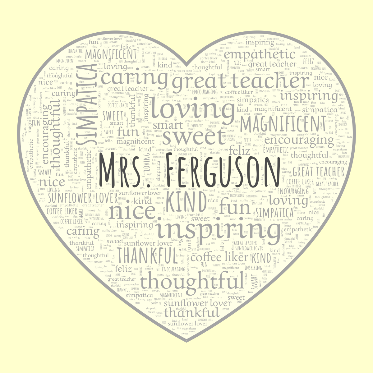 Word cloud in a Heart shape with 18 words like empathetic, thoughtful and caring in gray and yellow.