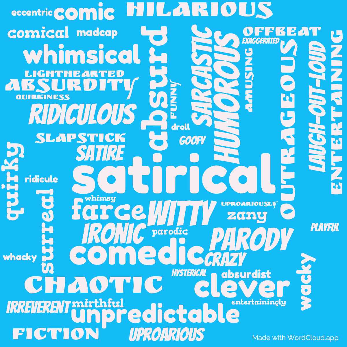 Word cloud of the book A Farce To Be Reckoned With with 51 words like satirical, humorous and absurd.