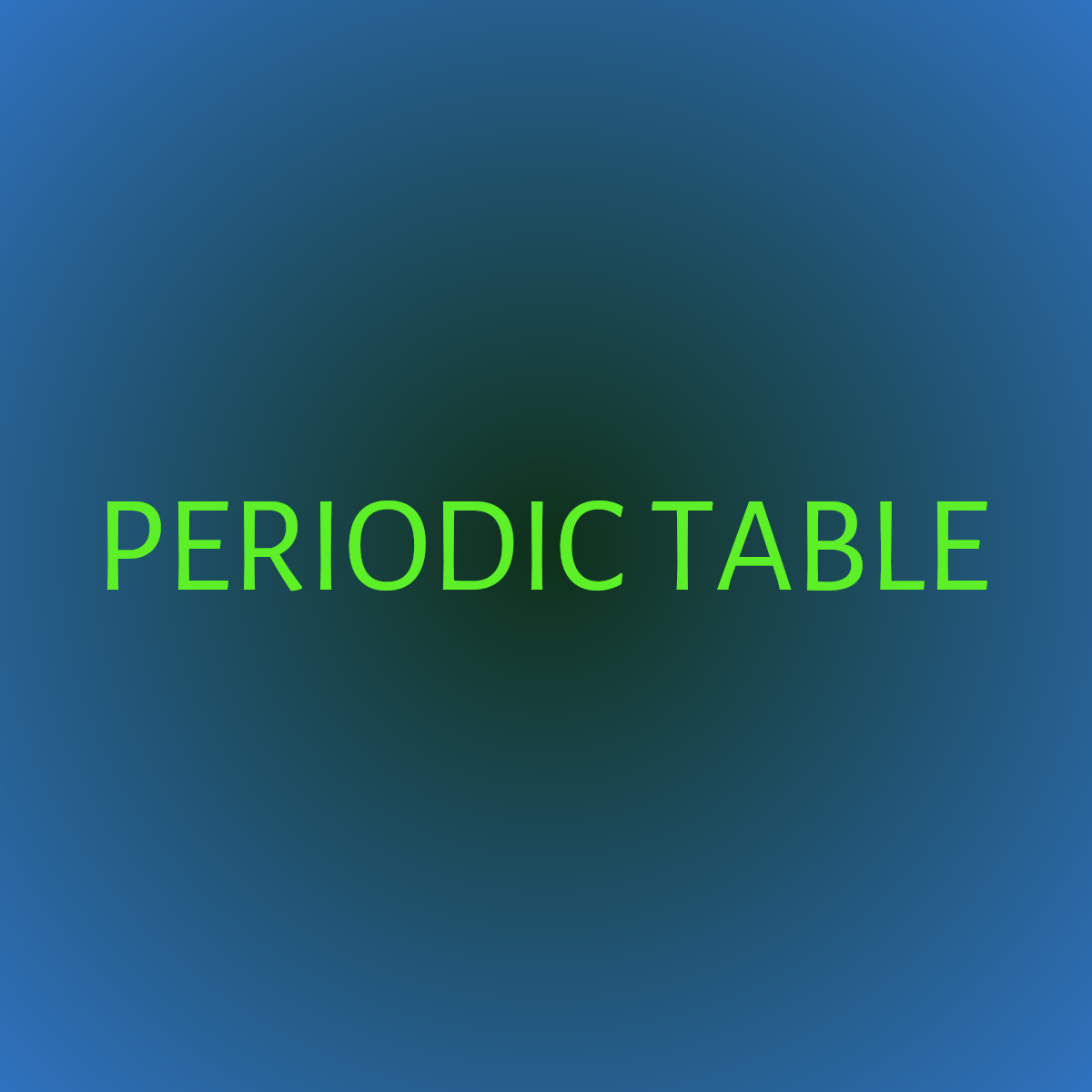 Word cloud with 1 word PERIODIC TABLE in green and blue.